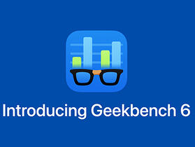 Geekbench 6 新版推出，評測標準更現代，更重視多核心協同處理