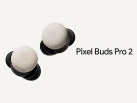 首款 Tensor A1 晶片耳機，Google Pixel Buds Pro 2 降噪兩倍強續航力更長