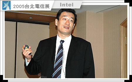 [2005 台北電信展] Intel 揮軍行動通訊