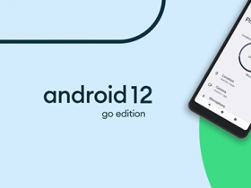 Google預計在明年推出Android 12 Go Edition，啟動App速度提高30%