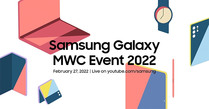 三星發出 MWC 2022 活動邀請函，將在台灣 2 月 28 日凌晨舉行線上活動