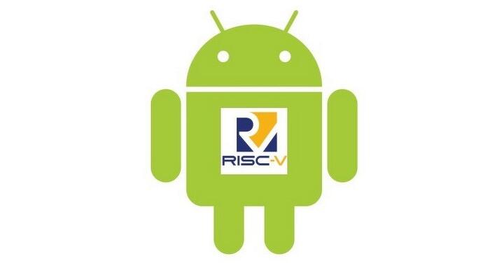 不願 Android 被 ARM 架構綁死  Google 將對應 RISC-V 開源架構