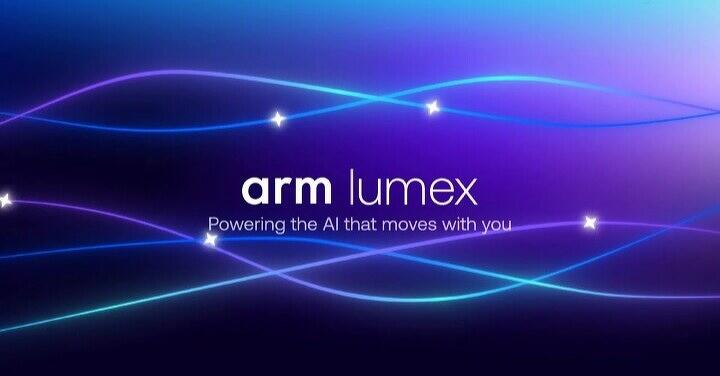 再見 Cortex,ARM 迎來 Lumex